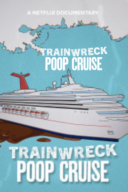 Trainwreck Poop Cruise